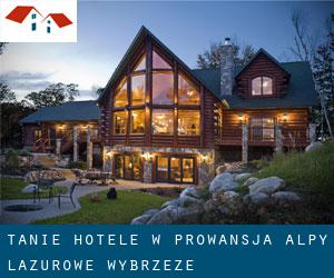 Tanie hotele w Prowansja-Alpy-Lazurowe Wybrzeże