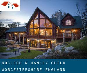noclegu w Hanley Child (Worcestershire, England)